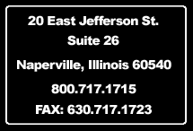 20 East Jefferson St. Suite 26 Naperville, IL. 60540 630.717.1714